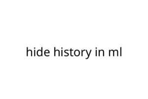 hide history in ml