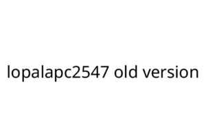 lopalapc2547 old version